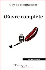 Télécharger le livre :  Guy de Maupassant - Œuvre complète