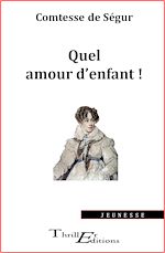 Télécharger le livre :  Quel amour d'enfant !