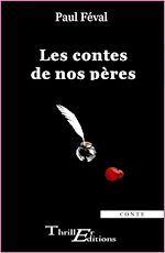 Télécharger le livre :  Les contes de nos pères