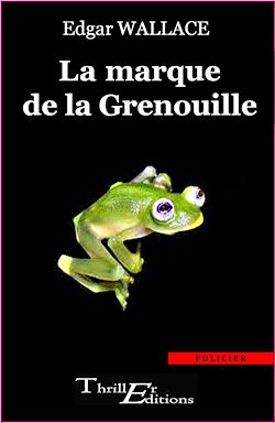 Télécharger le livre :  La marque de la grenouille