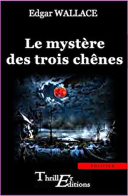 Télécharger le livre :  Le mystère des trois chênes