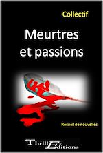 Télécharger le livre :  Meurtres et passions