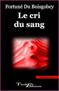Télécharger le livre :  Le cri du sang