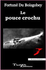 Télécharger le livre :  Le pouce crochu