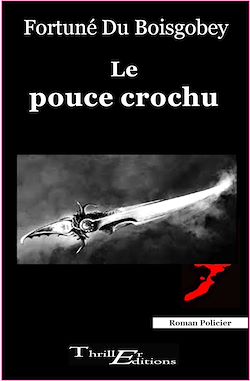 Télécharger le livre :  Le pouce crochu