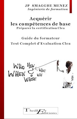 Télécharger le livre :  Acquérir les compétences de base  - Préparer la certification Clea : Mise en situation : Test complet d'évaluation Clea