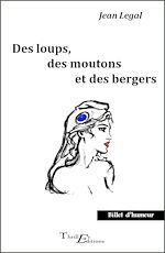 Télécharger le livre :  Des loups, des moutons et des bergers