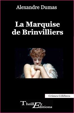 Télécharger le livre :  La Marquise de Brinvilliers