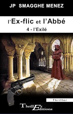Télécharger le livre :  L'ex-flic et l'abbé - 4 - L'Exilé