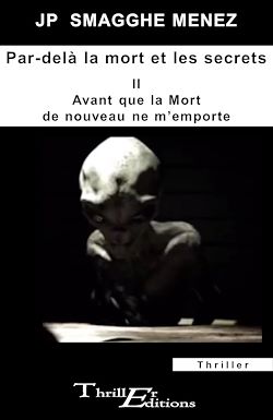 Télécharger le livre :  Par delà la mort et les secrets - II - Avant que la mort de nouveau ne m'emporte