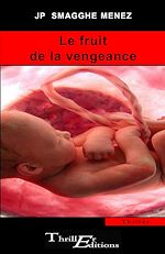 Télécharger le livre :  Le fruit de la vengeance
