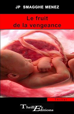 Télécharger le livre :  Le fruit de la vengeance