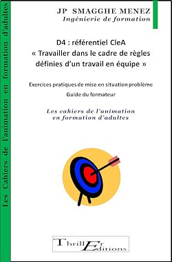 Télécharger le livre :  D4 : référentiel CleA : « Travailler dans le cadre de règles définies d'un travail en équipe »