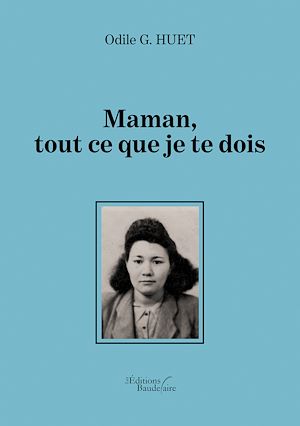 Téléchargez le livre :  Maman, tout ce que je te dois