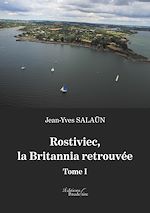 Download this eBook Rostiviec, la Britannia retrouvée - Tome I