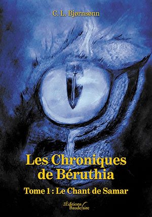 Download the eBook: Les Chroniques de Béruthia - Tome 1 : Le Chant de Samar