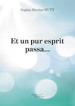 Download this eBook Et un pur esprit passa...