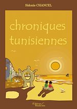 Download this eBook Chroniques tunisiennes