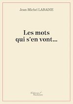 Download this eBook Les mots qui s'en vont…