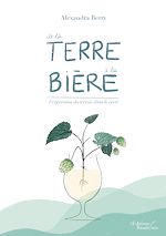 Download this eBook De la Terre à la Bière – L'expression du Terroir dans le Verre