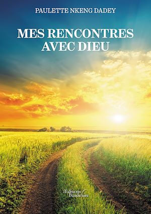 Téléchargez le livre :  Mes Rencontres avec Dieu