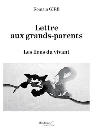 Téléchargez le livre :  Lettre aux grands-parents – Les liens du vivant