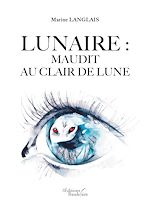 Download this eBook Lunaire : Maudit au clair de lune