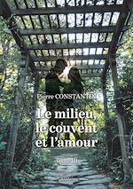 Download this eBook Le milieu, le couvent et l'amour – Tome 3