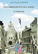 Download this eBook Le Carillon et le canon – L'éclaircie