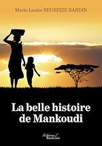 Download this eBook La belle histoire de Mankoudi