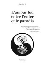 Download this eBook L'amour fou entre l'enfer et le paradis