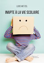 Download this eBook Inapte à la vie scolaire