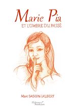 Download this eBook Marie Pia et l'ombre du passé