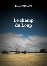 Télécharger le livre :  Le champ du Loup