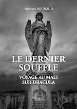 Download this eBook Le dernier souffle – Voyage au Mali – Sur Dracula