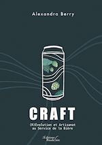 Download this eBook CRAFT – (R)évolution et artisanat – Au service de la bière