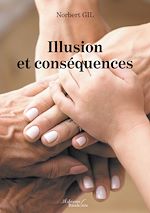 Download this eBook Illusion et conséquences