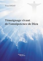 Download this eBook Témoignage vivant de l'omnipotence de Dieu