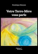 Download this eBook Votre Terre-Mère vous parle