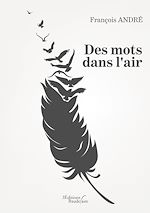 Download this eBook Des mots dans l'air
