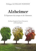 Download this eBook Alzheimer – À l'épreuve du temps et de l'absence
