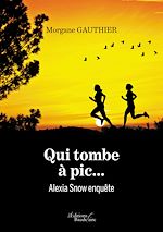 Download this eBook Qui tombe à pic... – Alexia Snow enquête
