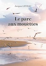 Télécharger le livre :  Le parc aux mouettes