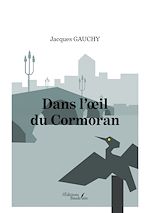 Download this eBook Dans l'œil du Cormoran