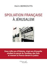 Download this eBook Spoliation française à Jérusalem