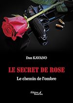 Download this eBook Le secret de Rose – Le chemin de l'ombre