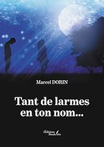 Download this eBook Tant de larmes en ton nom…