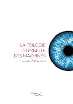 Download this eBook La trilogie éternelle des machines