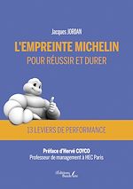 Download this eBook L'empreinte Michelin pour réussir et durer