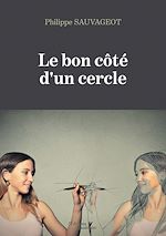 Download this eBook Le bon côté d'un cercle